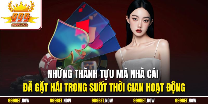 Những thành tựu mà nhà cái đã gặt hái trong suốt thời gian hoạt động